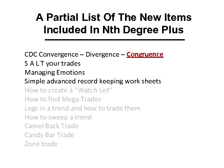 A Partial List Of The New Items Included In Nth Degree Plus CDC Convergence