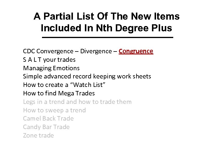 A Partial List Of The New Items Included In Nth Degree Plus CDC Convergence