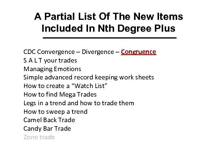 A Partial List Of The New Items Included In Nth Degree Plus CDC Convergence