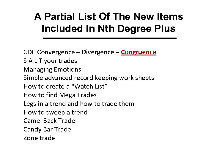 A Partial List Of The New Items Included In Nth Degree Plus CDC Convergence