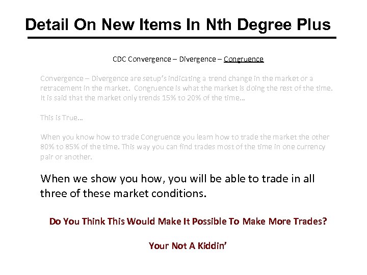 Detail On New Items In Nth Degree Plus CDC Convergence – Divergence – Congruence