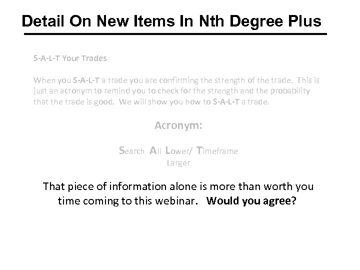 Detail On New Items In Nth Degree Plus S-A-L-T Your Trades When you S-A-L-T