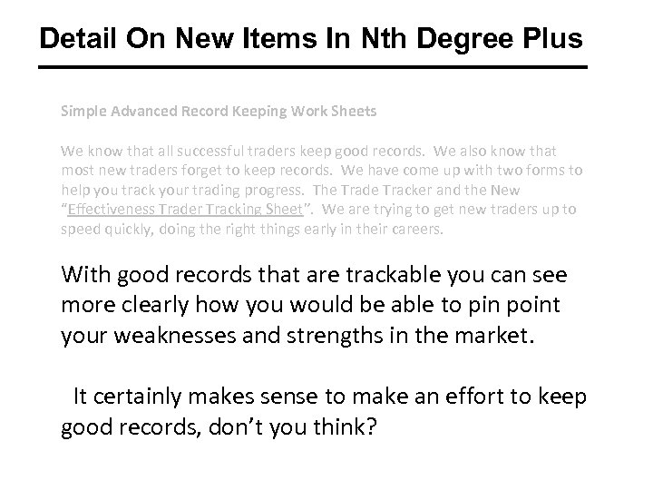 Detail On New Items In Nth Degree Plus Simple Advanced Record Keeping Work Sheets