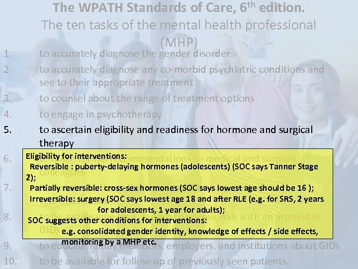 1. 2. The WPATH Standards of Care, 6 th edition. The ten tasks of