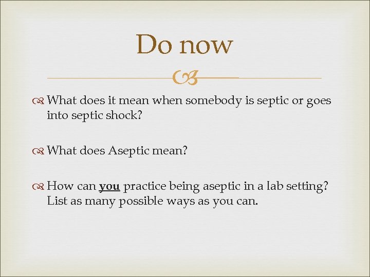 Do now What does it mean when somebody is septic or goes into septic