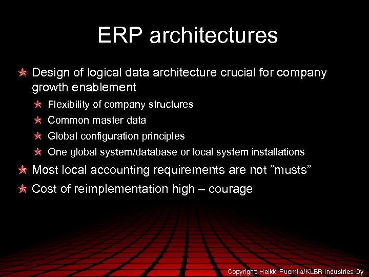 ERP architectures Design of logical data architecture crucial for company growth enablement Flexibility of