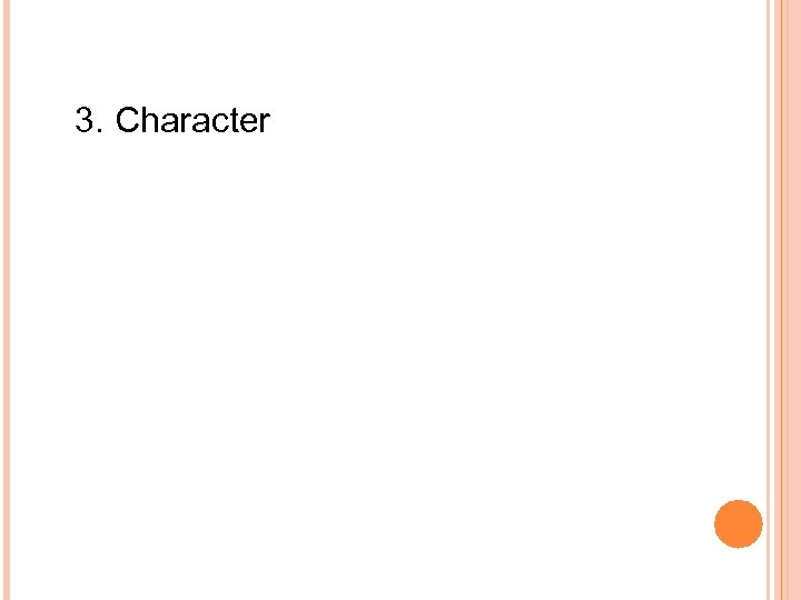 3. Character 