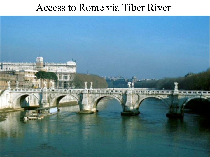 Access to Rome via Tiber River 