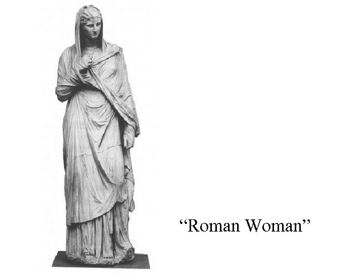 “Roman Woman” 