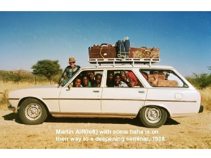 Martin Aiff(left) with some baha’ìs on their way to a deepening seminar, 1988 