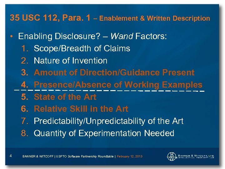 35 USC 112, Para. 1 – Enablement & Written Description • Enabling Disclosure? –