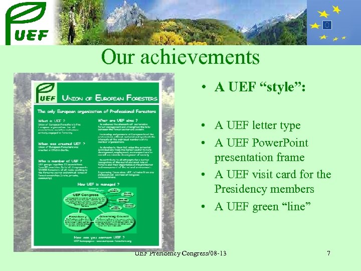 Our achievements • A UEF “style”: • A UEF letter type • A UEF