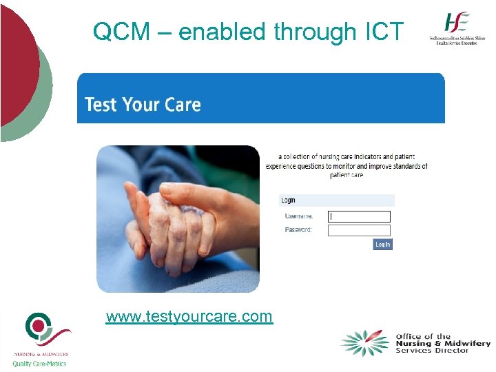 QCM – enabled through ICT www. testyourcare. com 