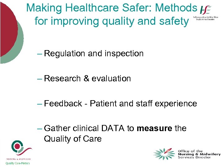 Making Healthcare Safer: Methods for improving quality and safety – Regulation and inspection –