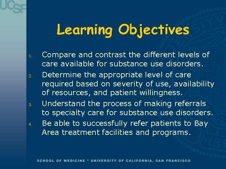 Learning Objectives 1. 2. 3. 4. Compare and contrast the different levels of care