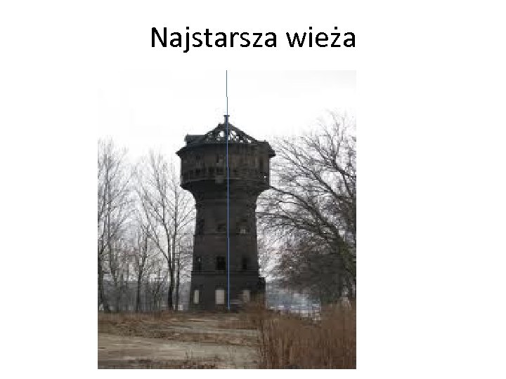 Najstarsza wieża 