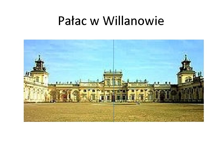 Pałac w Willanowie 