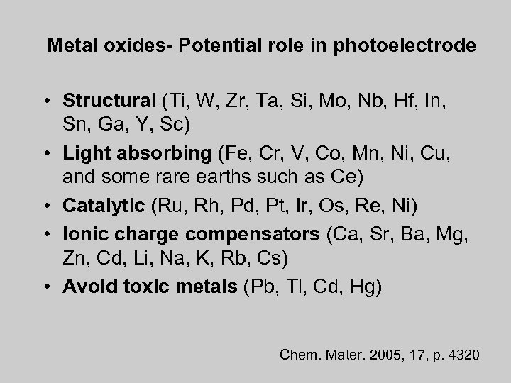 Metal oxides- Potential role in photoelectrode • Structural (Ti, W, Zr, Ta, Si, Mo,