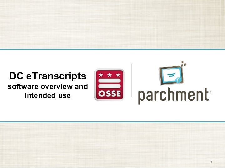 DC e. Transcripts software overview and intended use 1 