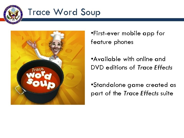 Trace Word Soup • First-ever mobile app for feature phones • Available with online