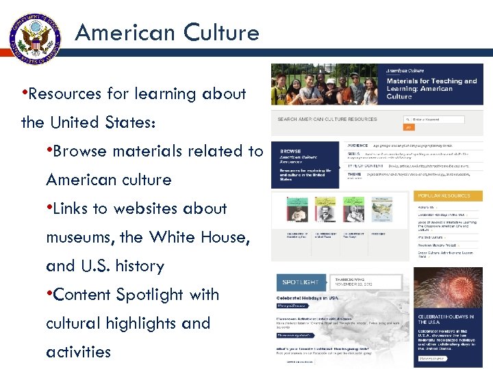 American Culture • Resources for learning about the United States: • Browse materials related