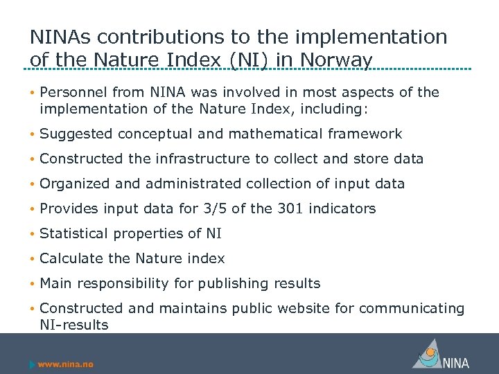 NINAs contributions to the implementation of the Nature Index (NI) in Norway • Personnel