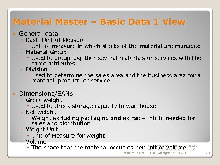 Material Master – Basic Data 1 View General data Dimensions/EANs ◦ Basic Unit of