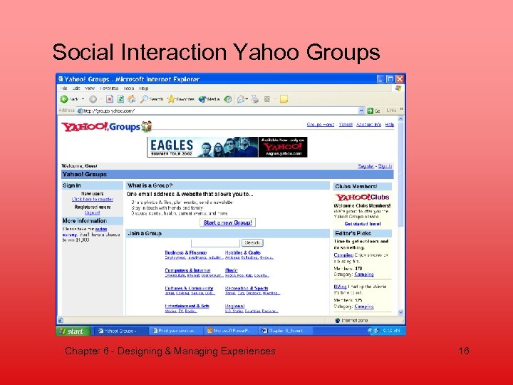 Social Interaction Yahoo Groups Chapter 6 - Designing & Managing Experiences 16 