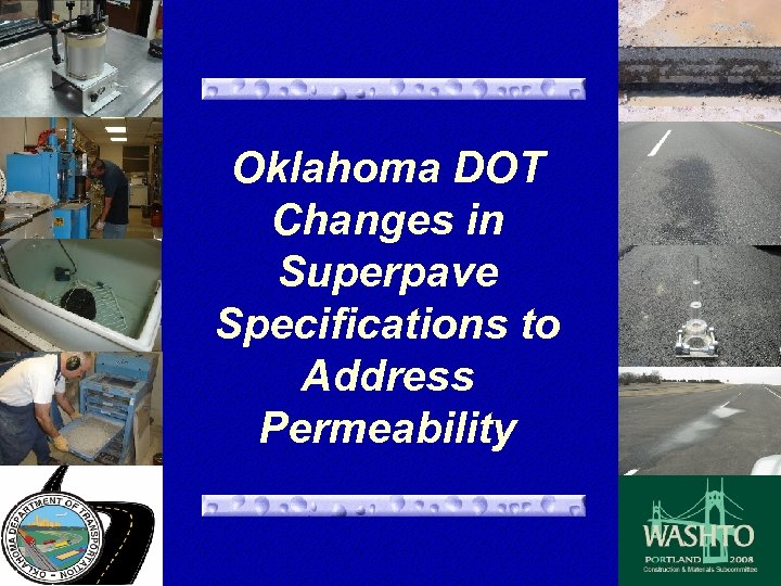 Oklahoma DOT Changes in Superpave Specifications to Address Permeability 