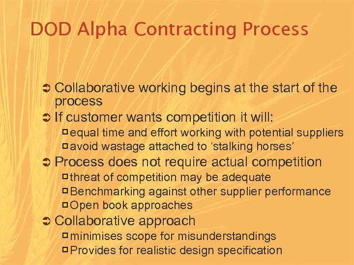 DOD Alpha Contracting Process Ü Collaborative working begins at the start of the process