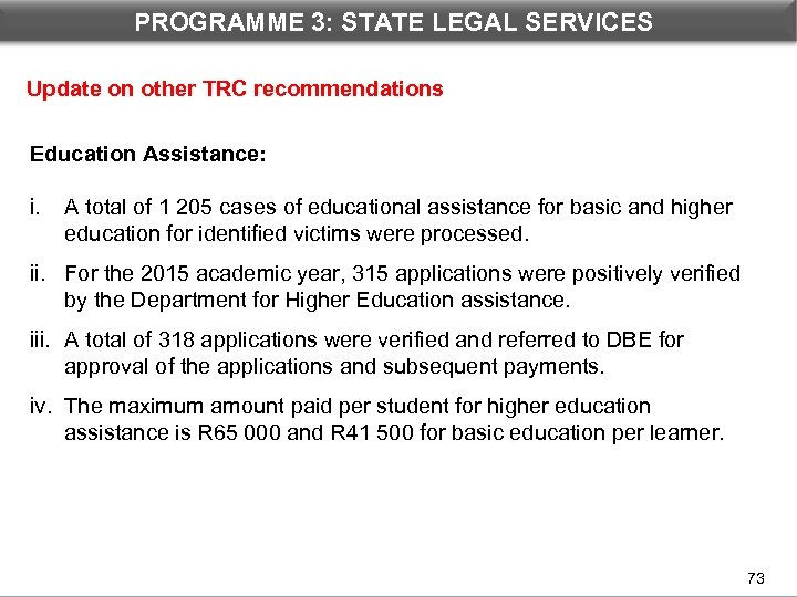 PROGRAMME 3: STATE LEGAL DEPARTMENTAL PERFORMANCE: PROGRAMME 3 SERVICES Update on other TRC recommendations