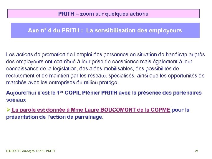PRITH – zoom sur quelques actions Axe n° 4 du PRITH : La sensibilisation