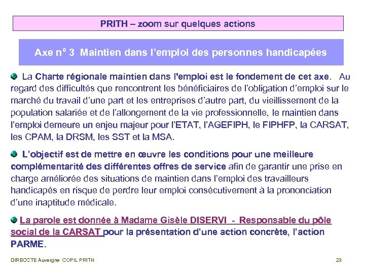 PRITH – zoom sur quelques actions Axe n° 3 Maintien dans l’emploi des personnes