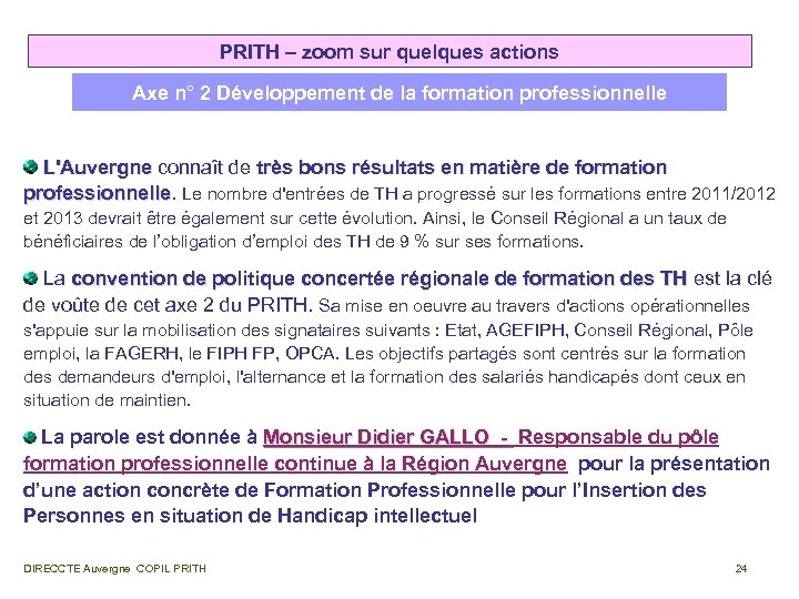 PRITH – zoom sur quelques actions Axe n° 2 Développement de la formation professionnelle