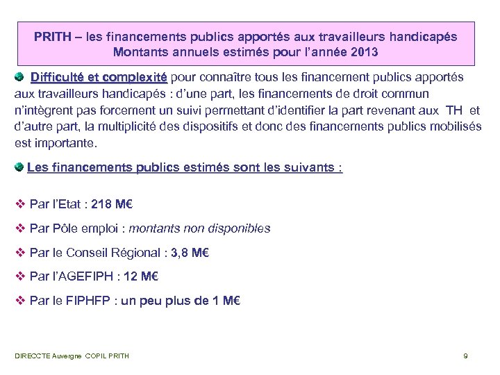 PRITH – les financements publics apportés aux travailleurs handicapés Montants annuels estimés pour l’année