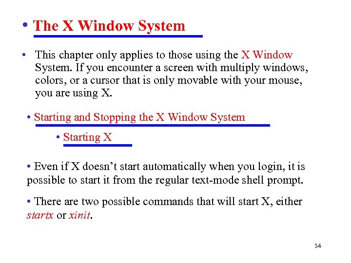 • The X Window System • This chapter only applies to those using