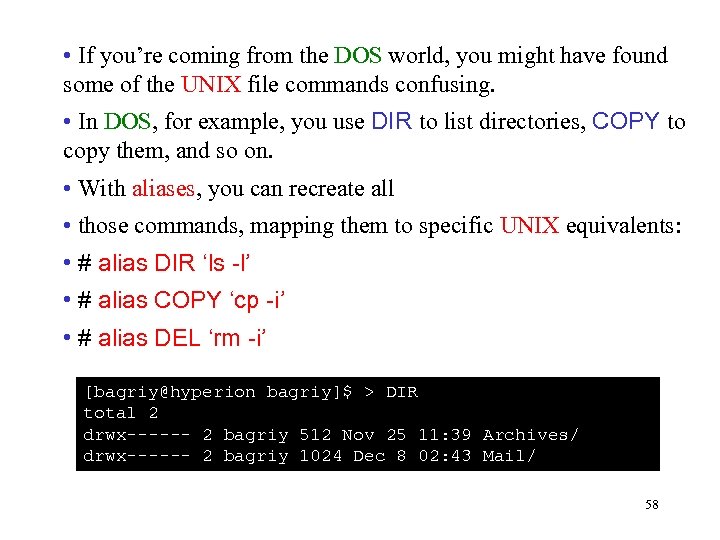  • If you’re coming from the DOS world, you might have found some