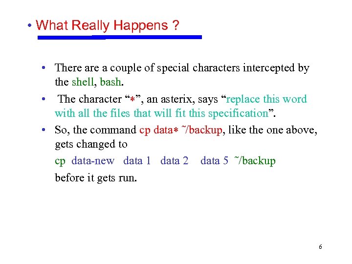  • What Really Happens ? • There a couple of special characters intercepted