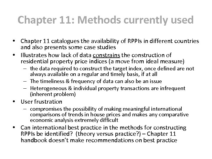 Chapter 11: Methods currently used • Chapter 11 catalogues the availability of RPPIs in