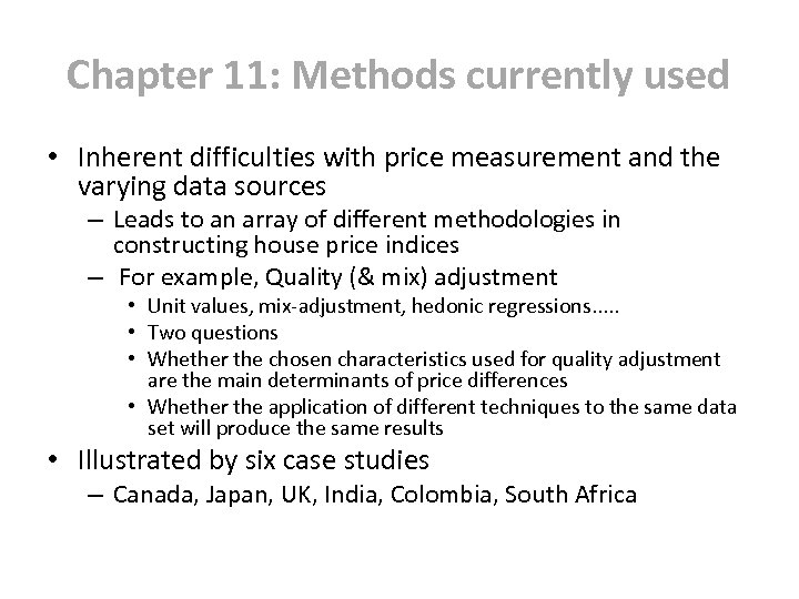 Chapter 11: Methods currently used • Inherent difficulties with price measurement and the varying