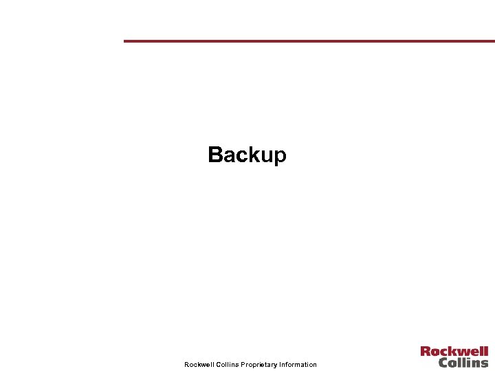 Backup Rockwell Collins Proprietary Information 