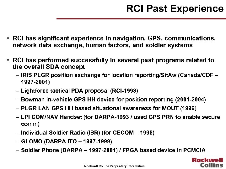 RCI Past Experience • RCI has significant experience in navigation, GPS, communications, network data