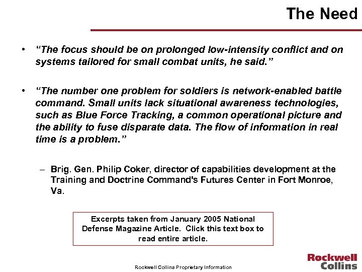 The Need • “The focus should be on prolonged low-intensity conflict and on systems