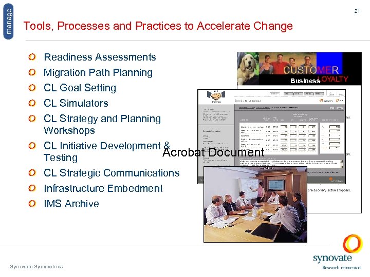 21 Tools, Processes and Practices to Accelerate Change Readiness Assessments Migration Path Planning CL