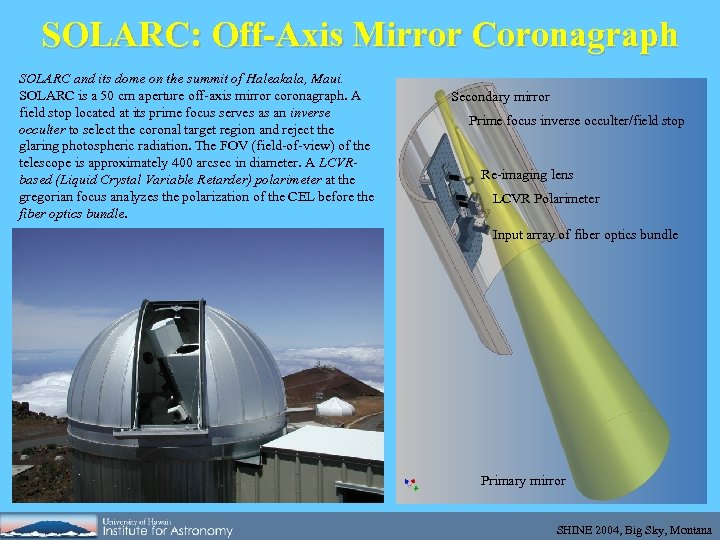 SOLARC: Off-Axis Mirror Coronagraph SOLARC and its dome on the summit of Haleakala, Maui.