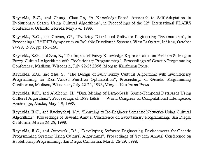 Reynolds, R. G. , and Chung, Chan-Jin, “A Knowledge-Based Approach to Self-Adaptation in Evolutionary