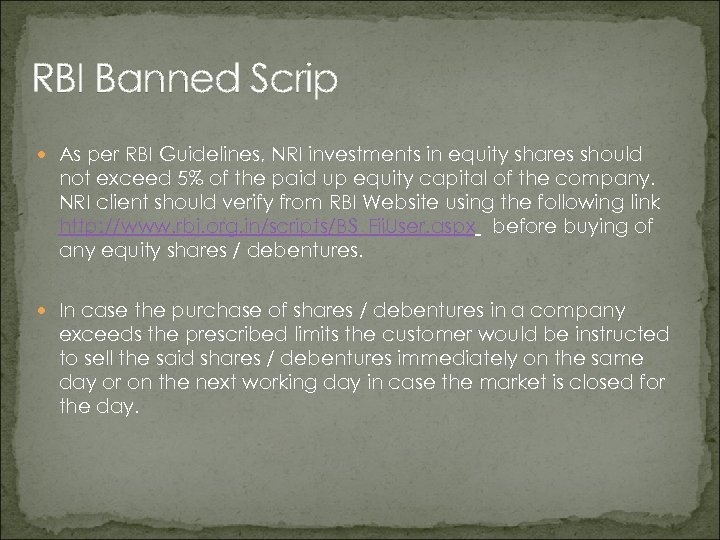 RBI Banned Scrip As per RBI Guidelines, NRI investments in equity shares should not