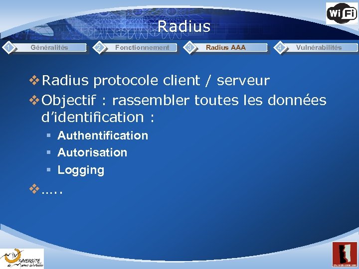 Radius 1 Généralités 2 Fonctionnement 3 Radius AAA 4 Vulnérabilités v Radius protocole client