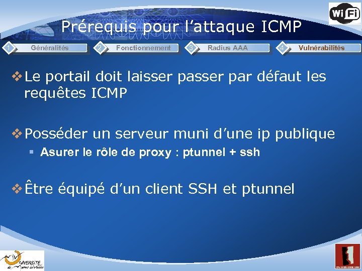 Prérequis pour l’attaque ICMP 1 Généralités 2 Fonctionnement 3 Radius AAA 4 Vulnérabilités v