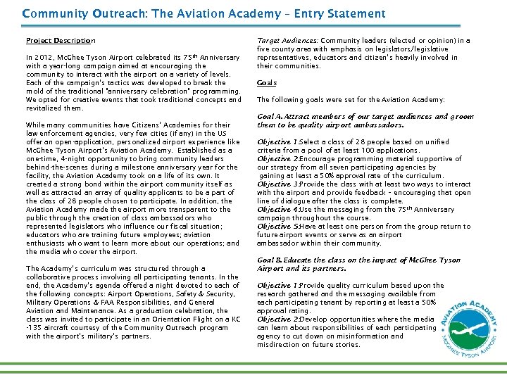 Community Outreach: The Aviation Academy – Entry Statement Project Description In 2012, Mc. Ghee